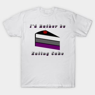 I'd Rather be Eating Cake Asexual Pride Flag Design T-Shirt